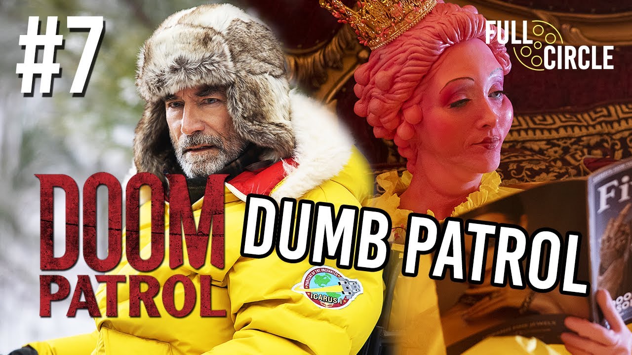 DOOM PATROL Episode 7 Spoiler Review - "Dumb Patrol"