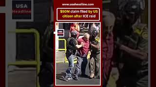 79-Year-Old U.S. Citizen Says ICE Agents Body-Slammed Him | $50M Claim Filed