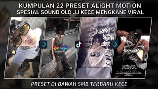 Kumpulan 22 Preset Jj Alight Motion Spesial Sound Old Jj Kece Mengkane Viral  Preset Di Bawah 5 Mb