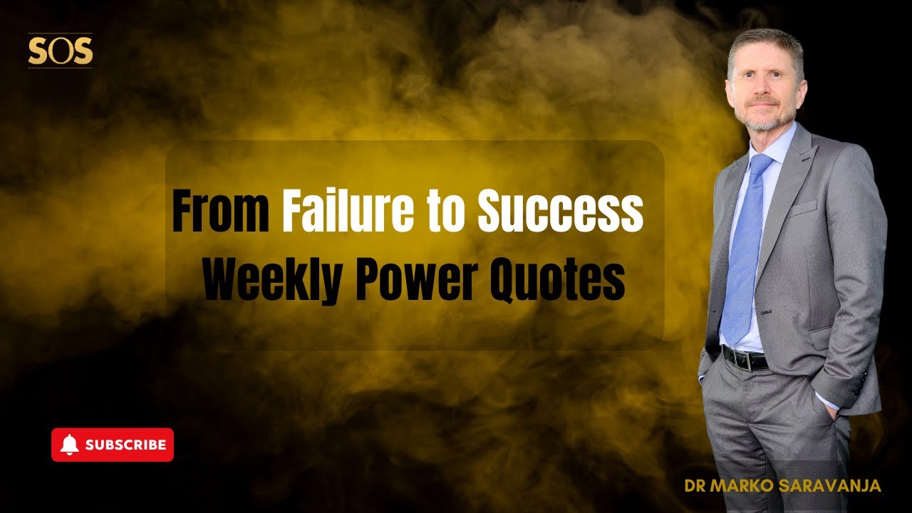 From Failure to Success 💪 | Weekly Power Quotes by Dr Marko Saravanja