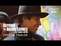 Beyond the Aggressives: 25 Years Later | Official Trailer | SHOWTIME