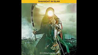 Shahadat in Islam history facts shorts