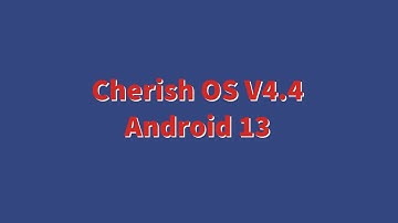 Cherish OS v4.4 - OFFICIAL | Android 13 (Chime) Redmi Note 9 4G / Redmi 9T / Redmi 9 Power / Poco M3
