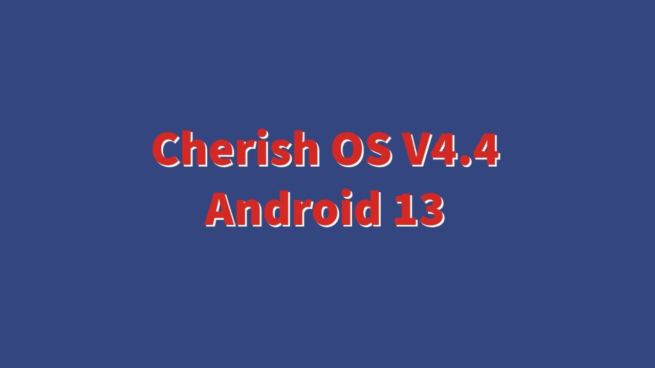 Cherish Os V44 Official Android 13 Chime Redmi Note 9 4g Redmi