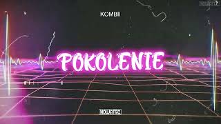 Kombii - Pokolenie (Nowateq Remix) 2024