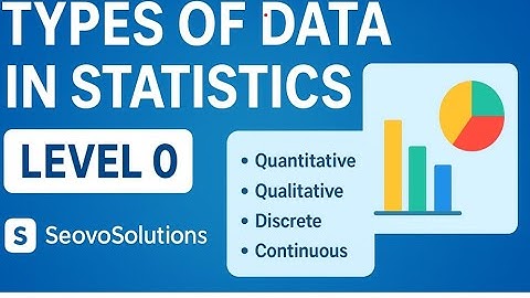 📊 Types of Data in Statistics | Introduction to Statistics – Level 0 | SeovoSolutions