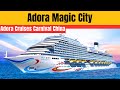 Adora Magic City Cruise Ship Mystery: No Reviews, No Info, What’s the Truth?