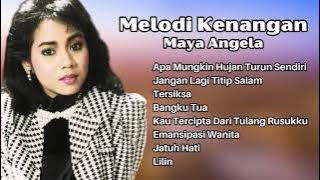 Maya Angela Melodi Kenangan Populer | Pilihan Lagu Nostalgia Terbaik Maya Angela