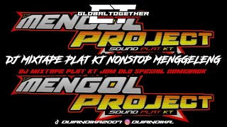 DJ MIXTAPE PLAT KT BREAKBEAT NONSTOP MENGGELENG JDM OLD SPESIAL COMEBACK