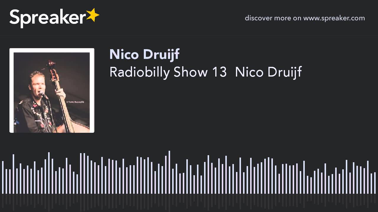 Radiobilly Show 13  Nico Druijf (part 5 of 5, made with Spreaker)