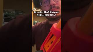 NERF SHOTGUN: BREACHER!