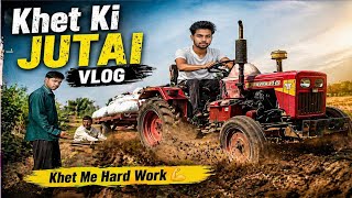 Apne Khet Ki Jutai 🚜 | Tractor Se Farming Vlog | Village Life India @Mpss6 #vlogvideo #villagevlog