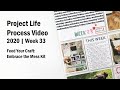 Project Life Process Video | 2020 Week 33 | Feed Your Craft | Embrace the Mess Kit