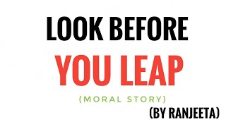 Look Before You Leap | Moral Story | Learn English Through Story