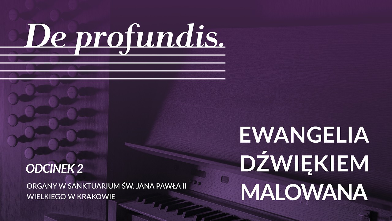 De profundis. Ewangelia dźwiękiem malowana #02 - Mateusz Peciak