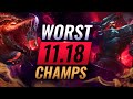 10 WORST Champions YOU SHOULD AVOID Going Into Patch 11.18 - League of Legends Predictions