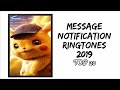 Top 20 Message Notification Ringtones (2019) |Download Now|