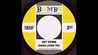 Shaka Loves You - Get Down