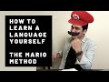 How to learn a language yourself. | The Mario Method - It works, try it!