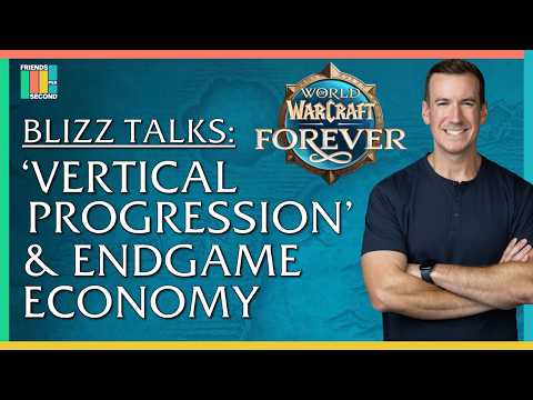 We asked Blizzard the big questions about World of Warcraft: Forever | Friends Per Second #106