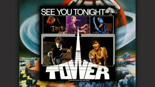 Tower - See You Tonight (1981) [alleen muziek]