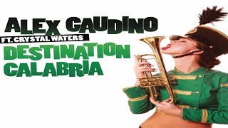 Alex Gaudino - Destination Calabria (Rush style)