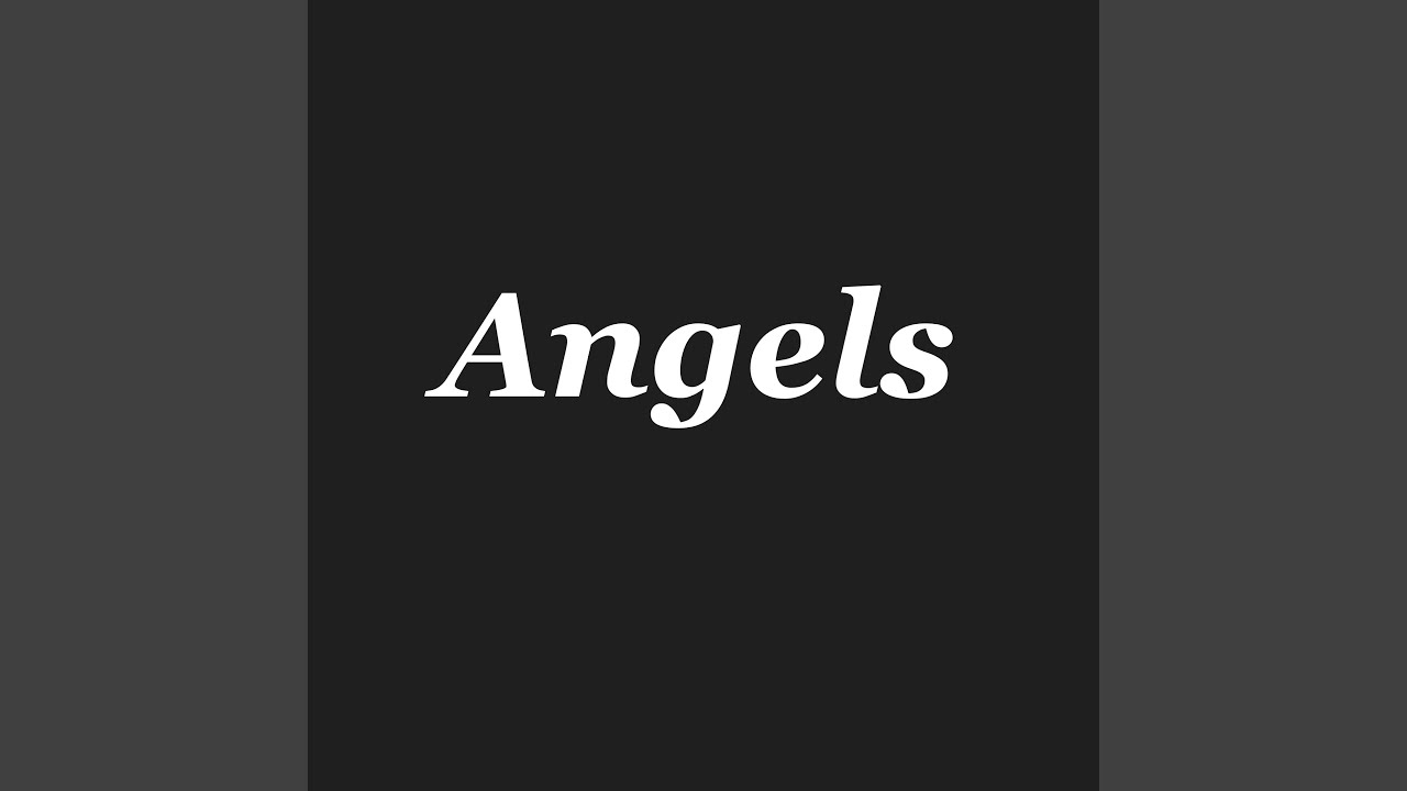 Watch Angels on YouTube Watch Angels on YouTube