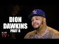 Dion Dawkins on Being Managed By Benny The Butcher&#39;s BSF, Shades Freddie Gibbs (Part 8)