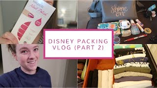 Disney Packing Vlog (Part 2) | January 20, 2018