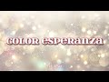 Color esperanza -  Por ellas (letra)