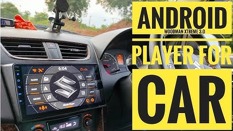 Android Music Player for Maruti Swift | Woodman Xtreme 3.O