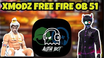 Cách Tải Auth Bot V2 XModz Skin FF Ob51 Full Đồ Mới Nhất Chống Ban | Cách Tải Xmodz Android Ob51