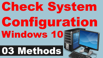 How to check system configuration in windows 7 / 8 / 10