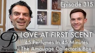 45 Amouage perfumes in 45 minutes with Renaud Salmon - Persolaise Love At First Scent ep 315