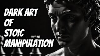 10 Dark Stoic Traits That Can Turn You Into a Master Manipulator
