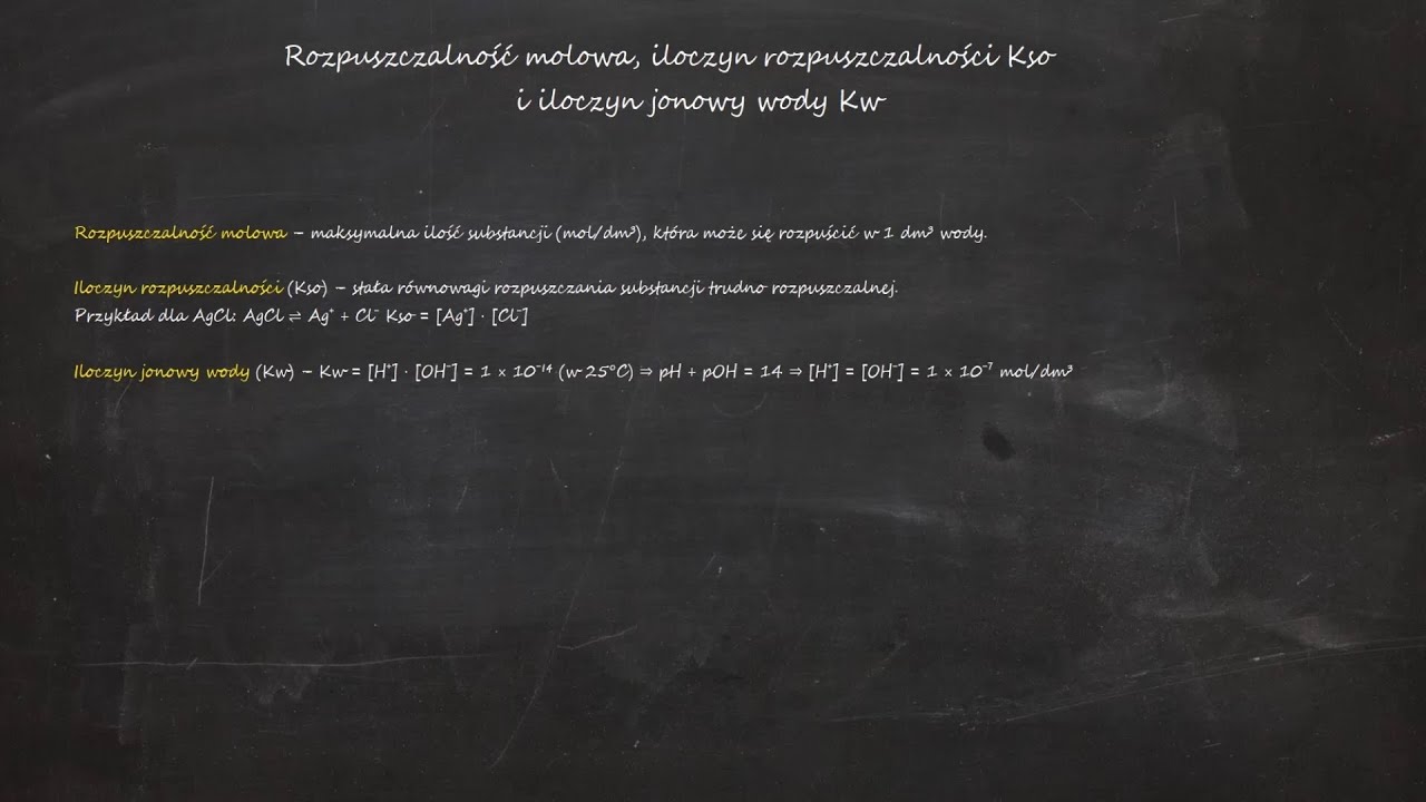 Rozpuszczalność molowa, Kso i iloczyn jonowy wody — teoria + zadania [Chemia rozszerzona]