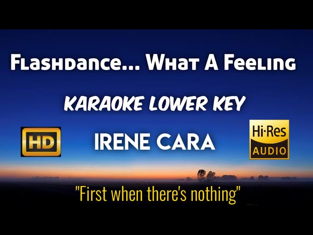 Irene Cara - Flashdance What A Feeling (Karaoke Lower Key Nada Rendah HD HQ) class=