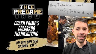 Part 1 - Behind The Scenes Coach Prime’s Colorado Thanksgiving with Chef Carl Solomon