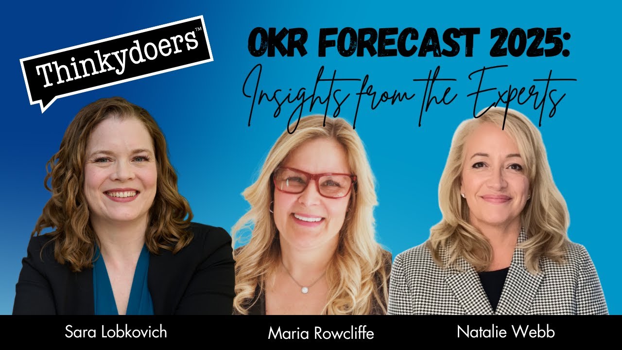 Play video: OKR Forecast 2025: Insights From The Experts