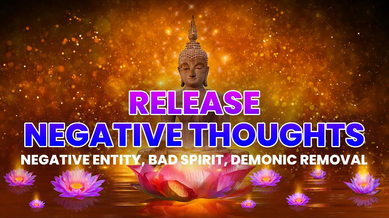 Negative Entity  Bad Spirit  Demonic Removal - Release Negative Thoughts - Binaural Beats