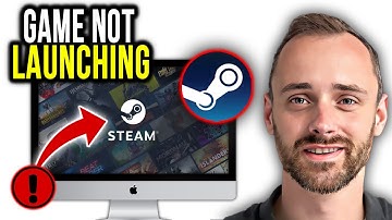 How To Fix Steam Games Not Launching