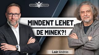 Mindent lehet, de minek?! - Laár András és Szabó Péter beszélgetése