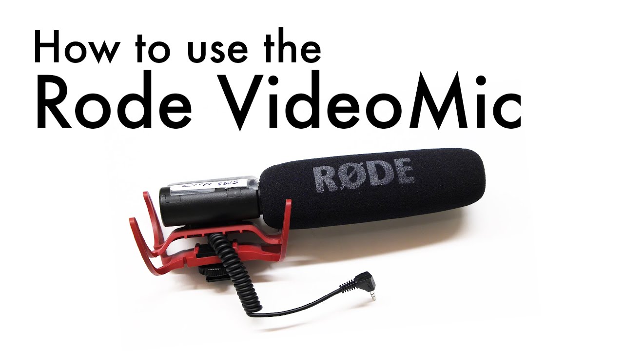 How to use the Rode VideoMic - YouTube
