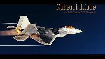 Silent Line: An F-22 DCS Cinematic - Link to Mod and Livery in Description