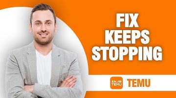 How To Fix Temu App Keeps Stopping | Quick Solution