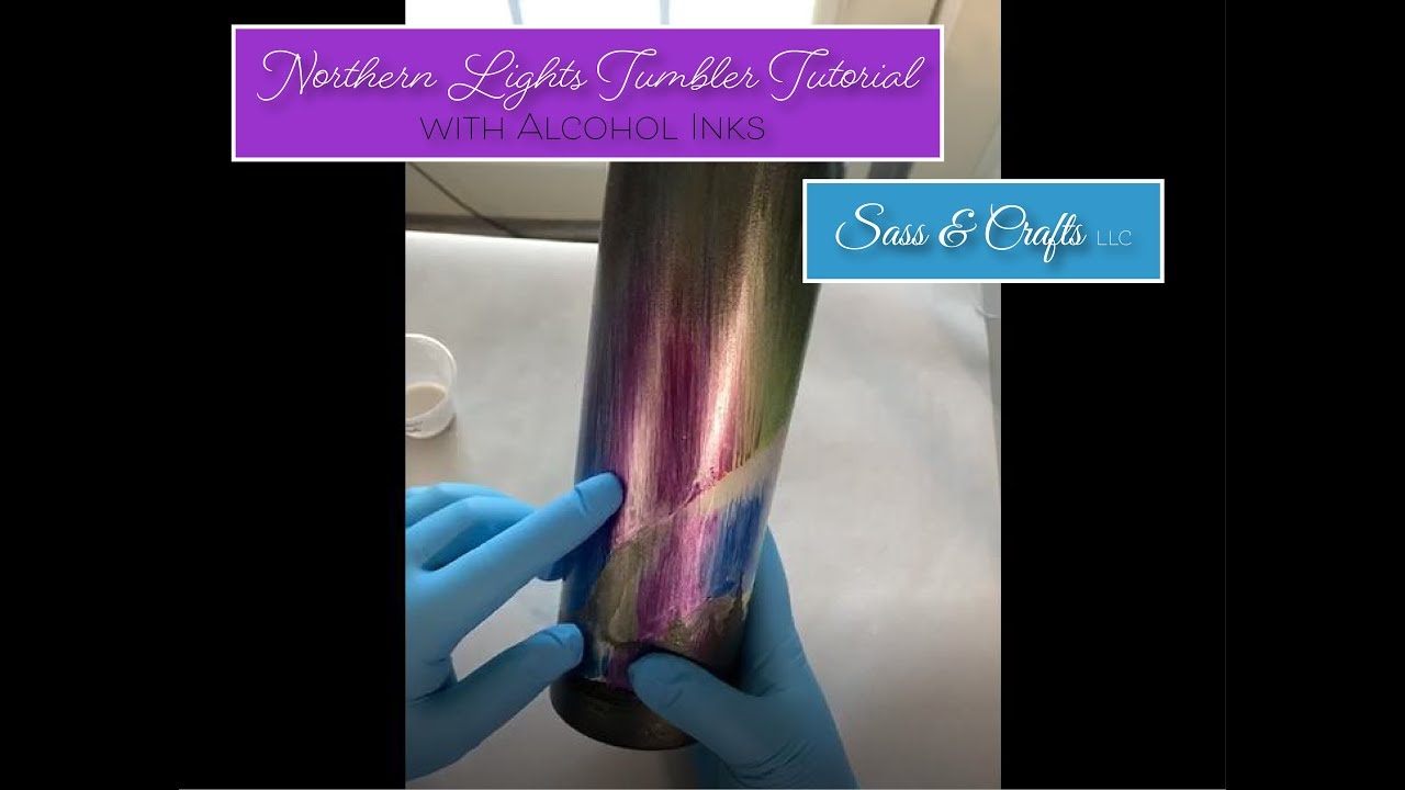 Northern Lights Alcohol Ink Tumbler Tutorial - YouTube