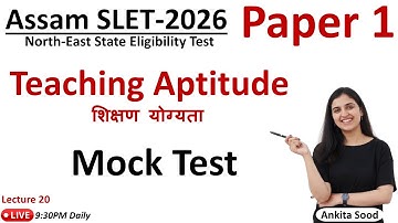 Teaching Aptitude Mock Test for Assam SLET 2026 | Important MCQs for Assam SLET 2026 Paper 1