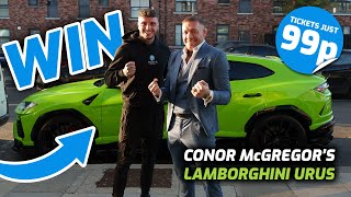 Win Conor McGregor's Lamborghini Urus for 99p!