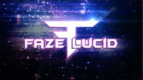 FaZe Lucid Intro | By: Blitzz