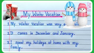 10 lines on my winter vacation Essay | how i spent my winter vacation | my winter vacation essay
